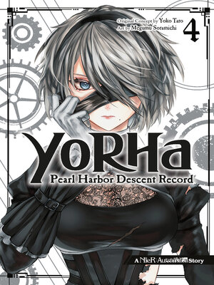 cover image of YoRHa: Pearl Harbor Descent Record—A NieR: Automata Story, Volume 4